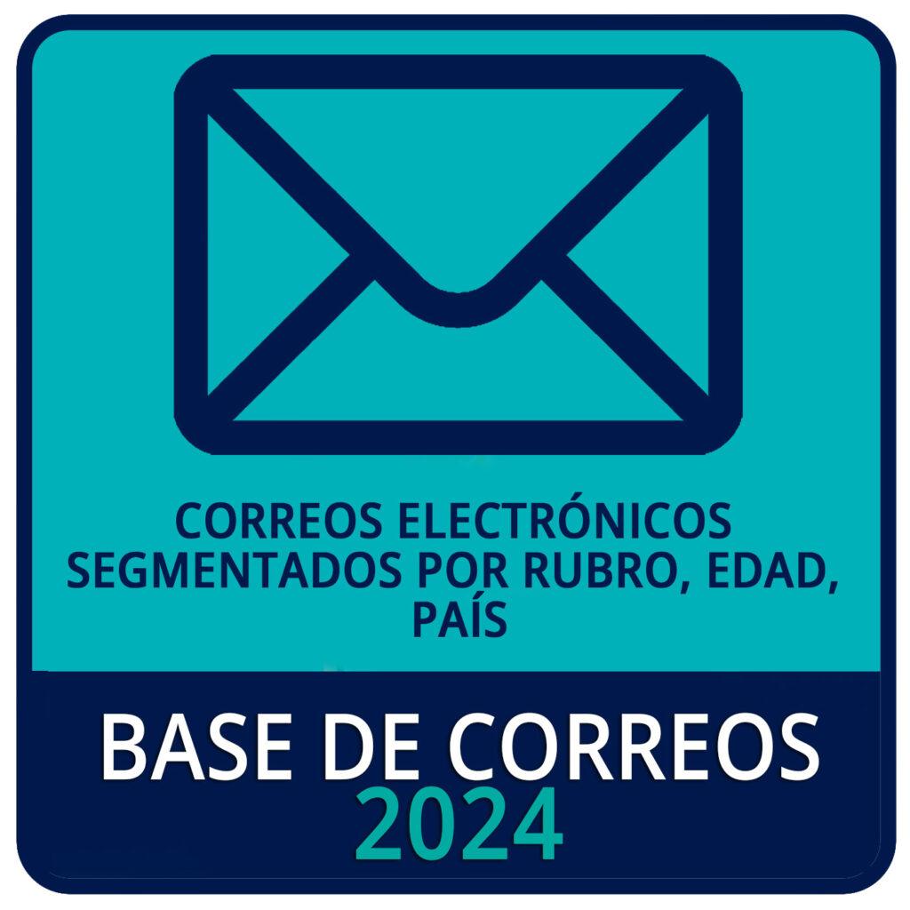 Bases de correos electronicos 2024 hechas a medida para email marketing